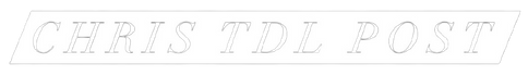 Chris TDL Post